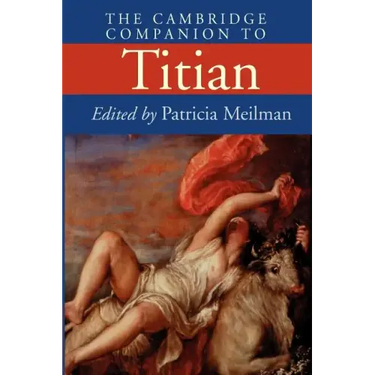 The Cambridge Companion to Titian