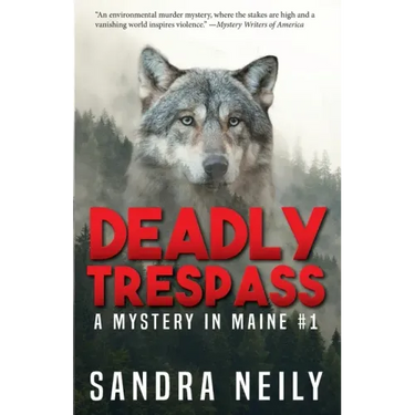 Deadly Trespass: A Mystery In Maine