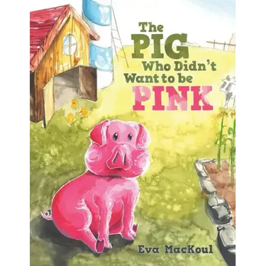 The Pig Who Didn't Want to Be Pink