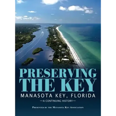 Preserving the Key: Manasota Key, Florida