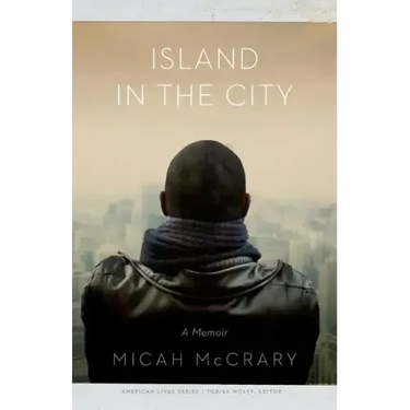 Island in the City: A Memoir
