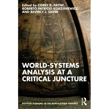 World-Systems Analysis at a Critical Juncture