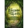 The Kingdom of the Elves: Astonishing Adventures Around the World (Best Children's Classics, Illustrated)