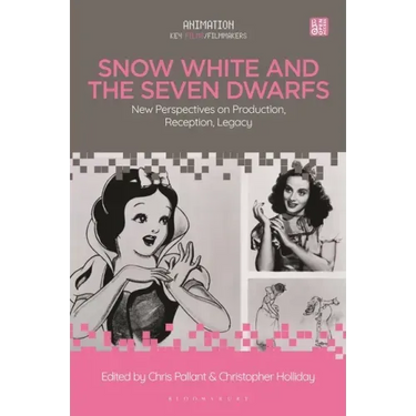 Snow White and the Seven Dwarfs: New Perspectives on Production, Reception, Legacy