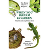 You Know You're a Herper* When You Dream in Green * Reptile and Amphibian Lover
