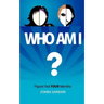 Who Am I? Figure Out Your Identity