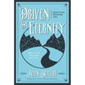 Driven by Eternity: Make Your Life Count Today & Forever