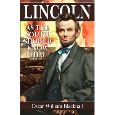 Lincoln as the South Should Know Him