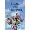 Lilacs and Laughter