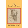 The Complete Poems of Thomas Wyatt
