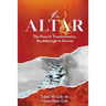 The Altar: The Place of Transformation, Breakthrough, & Revival