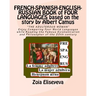FRENCH-SPANISH-ENGLISH-RUSSIAN BOOK of FOUR LANGUAGES based on the story by Albert Camus: "THE ADULTEROUS WOMAN" Enjoy Comparing Four World Languages