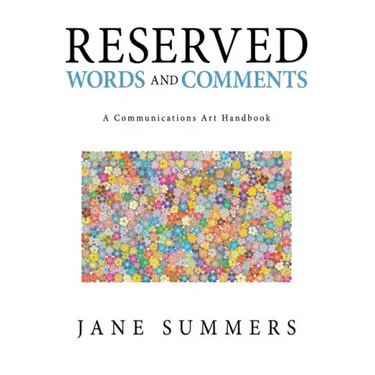 Reserved Words and Comments: A Communications Art Handbook