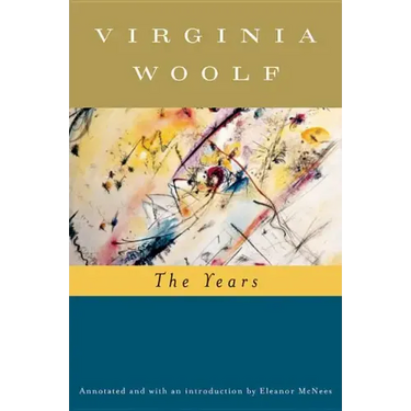 The Years (Annotated): The Virginia Woolf Library Annotated Edition