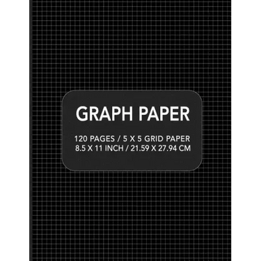 Graph Paper: 120 pages / 5 x 5 Grid Paper 8.5 x 11 Inch / 21.59 x 27.94 cm