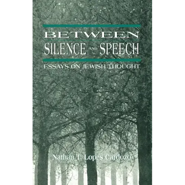 Between Silence and Speech: Essays on Jewish Thought