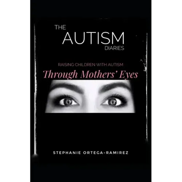 The Autism Diaries: Raising Children with Autism Through Mothers' Eyes