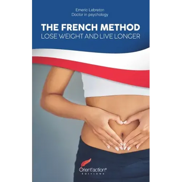 The French Method: Lose weight and live longer