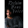 Reclaim Your Voice
