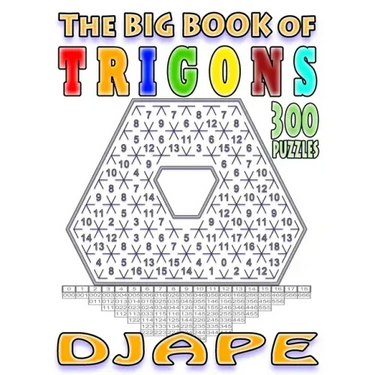 The big book of Trigons: 300 puzzles