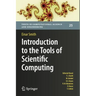 Introduction to the Tools of Scientific Computing