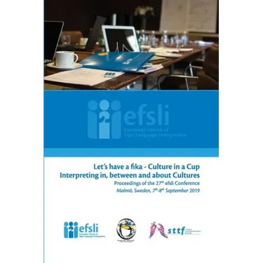 Let's have a fika - Culture in a cup Interpreting in, between and about Cultures