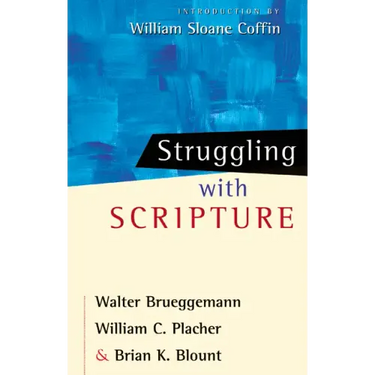 Struggling with Scripture