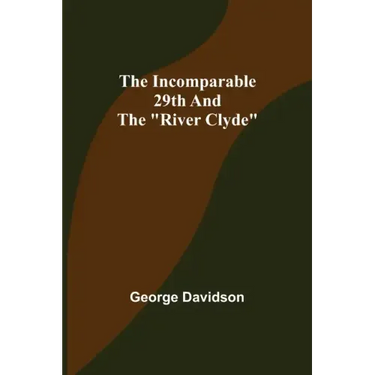 The Incomparable 29th and the "River Clyde"