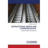 Instructional Media and Communication