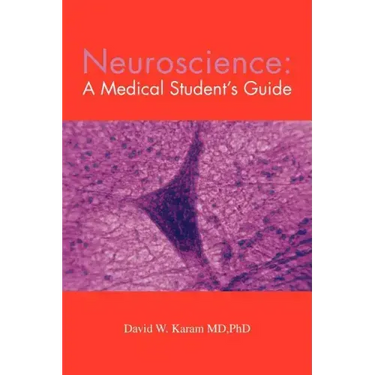 Neuroscience: A Medical Student's Guide