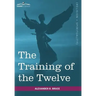 The Training of the Twelve
