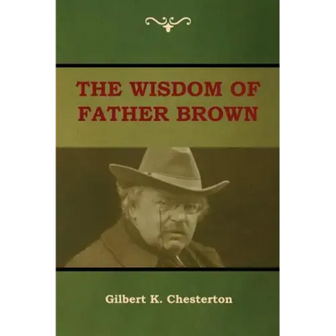 The Wisdom of Father Brown