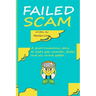 Failed Scam