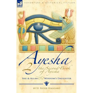 The Second Book of Ayesha-She and Allan & Wisdom's Daughter