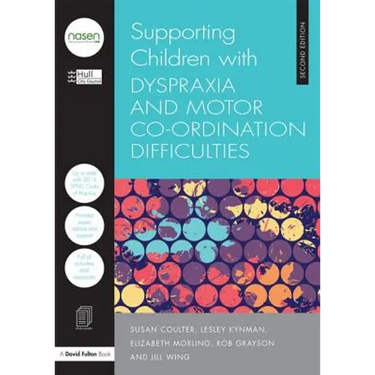 Supporting Children with Dyspraxia and Motor Co-Ordination Difficulties