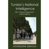 Tunisia's National Intelligence: Why "Rogue Elephants" Fail to Reform