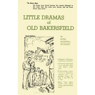 Little Dramas of Old Bakersfield