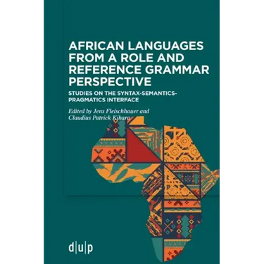 African Languages from a Role and Reference Grammar Perspective: Studies on the Syntax-Semantics-Pragmatics Interface