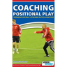 Coaching Positional Play - ''Expansive Football'' Attacking Tactics & Practices