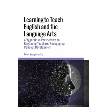 Learning to Teach English and the Language Arts: A Vygotskian Perspective on Beginning Teachers' Pedagogical Concept Development