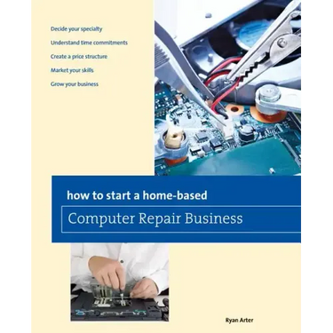 How to Start a Home-Based Computer Repair Business