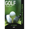 Golf Scorecard Journal: Log Book To Record & Track Your Golfing Game Performance On The Course, Scores & Stats Pages, Golfer Gift, Notes, Notebook