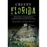 Creepy Florida: Phantom Pirates, the Hog Island Witch, the DeMented Doctor at the Don Vicente and More