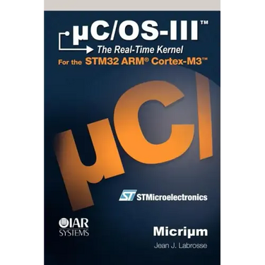 uC/OS-III: The Real-Time Kernel