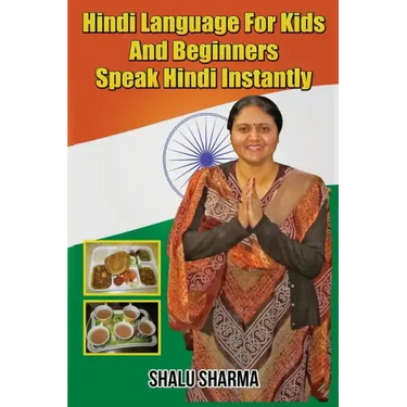 Hindi Language For Kids And Beginners: Speak Hindi Instantly