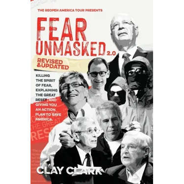 Fear Unmasked 2.0: Killing the Spirit of Fear, Explaining the Great Reset, and Giving You an Action Plan America