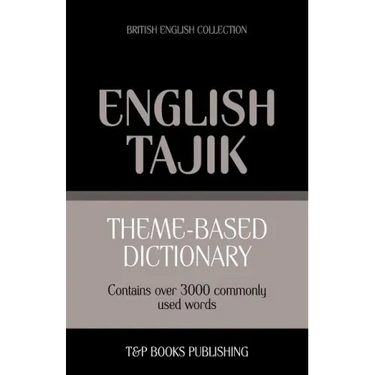 Theme-based dictionary British English-Tajik - 3000 words