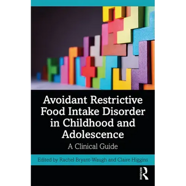 Avoidant Restrictive Food Intake Disorder in Childhood and Adolescence: A Clinical Guide