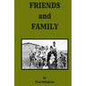 Friends and Family