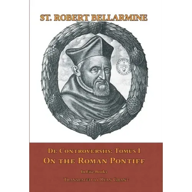 De Controversiis I: On the Roman Pontiff